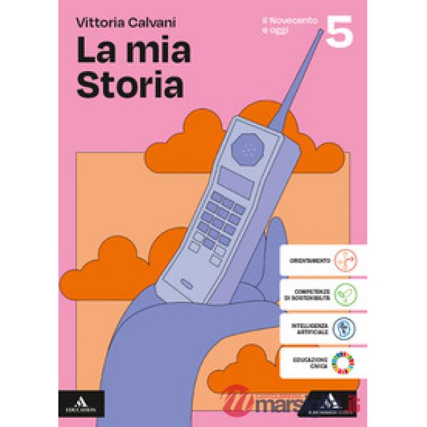 LA MIA STORIA VOLUME 5 IL NOVECENTO E OGGI