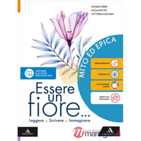 ESSERE UN FIORE - MITO EPICA