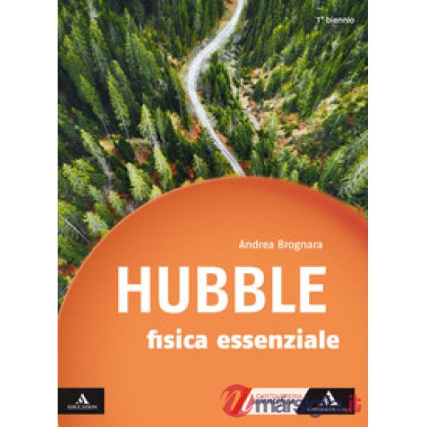 HUBBLE FISICA ESSENZIALE PER IL 1 BIENNIO