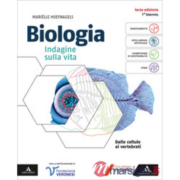 BIOLOGIA VOLUME PER IL 1 BIENNIO - DALLE CELLULE AI VERTEBRATI