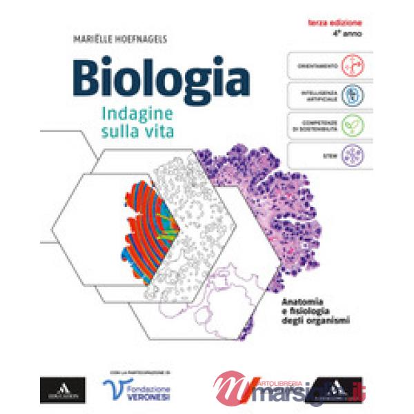 BIOLOGIA VOLUME PER IL 4 ANNO - ANATOMIA E FISIOLOGIA DEGLI ORGANISMI