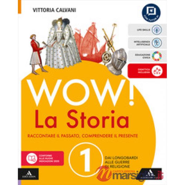 WOW! LA STORIA VOL. 1 + ORIGINI DEL MEDIOEVO + ED. CIVICA