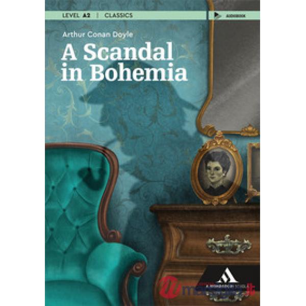 NARRATIVA INGLESE A SCANDAL IN BOHEMIA