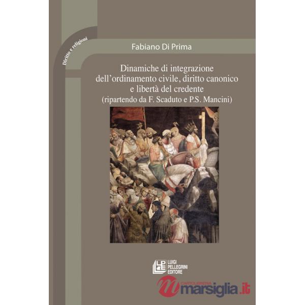 Dinamiche di integrazione dell'ordinamento civile, diritto canonico e libertà del credente (ripartendo da F. Scaduto e P. S. Man