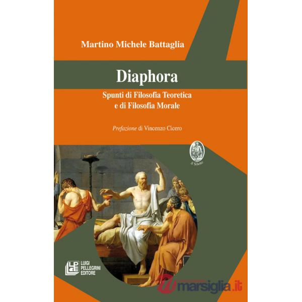 Diaphora. Spunti di filosofia teoretica e di filosofia morale
