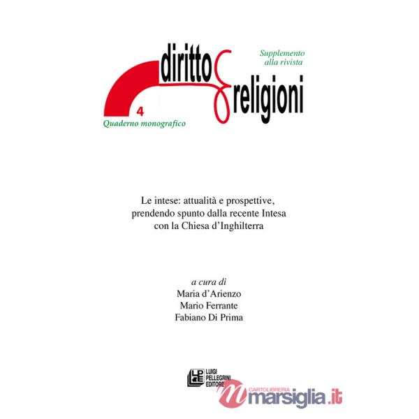 Intese: attualità e prospettive, prendendo spunto dalla recente Intesa con la Chiesa d'Inghilterra (Le)