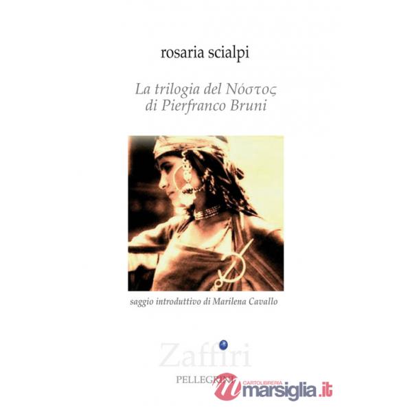 Trilogia del Nóstos di Pierfranco Bruni (La)