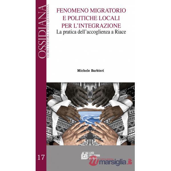 Fenomeno migratorio e politiche locali per l'integrazione. La pratica dell'accoglienza a Riace