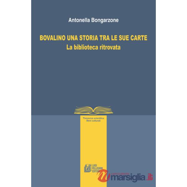 Bovalino una storia tra le sue carte. La biblioteca ritrovata