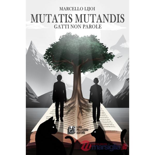 Mutatis mutandis. Gatti non parole