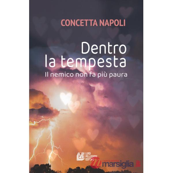 Dentro la tempesta. Il nemico non fa più paura