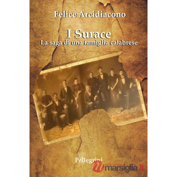Surace. La saga di una famiglia calabrese (I)