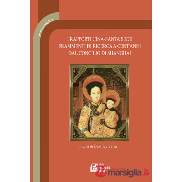 Rapporti Cina-Santa Sede. Frammenti di ricerca a cent'anni dal concilio di Shanghai (I)