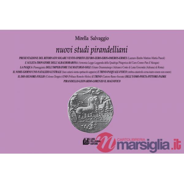 Nuovi studi pirandelliani. Vol. 21