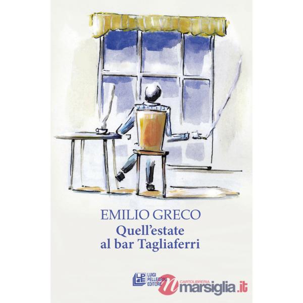 Quell'estate al bar Tagliaferri