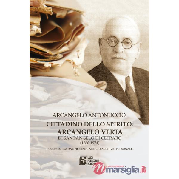 Cittadino dello spirito: Arcangelo Verta di Sant'Angelo di Cetraro (1886-1974)