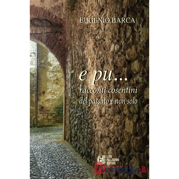 E pu... racconti cosentini del passato e non solo