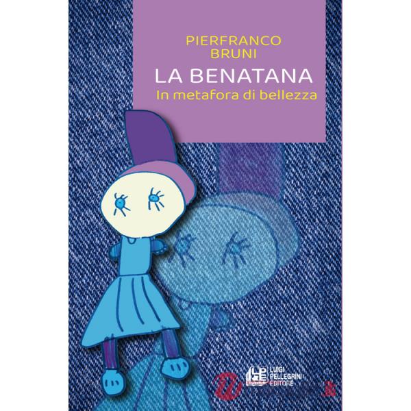 Benatana. In metafora di bellezza (La)