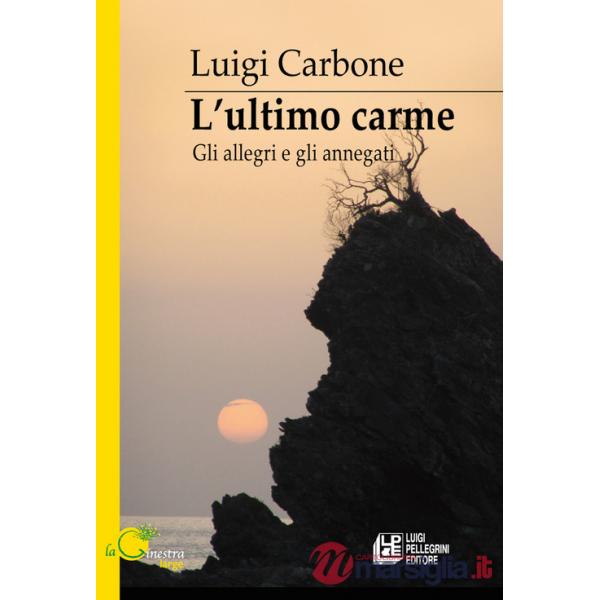 Ultimo carme. Gli allegri e gli annegati (L')