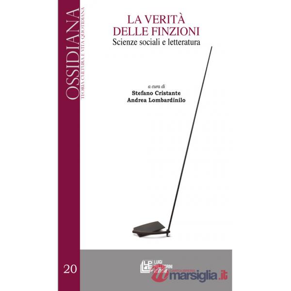 Verità delle finzioni. Scienze sociali e letteratura (La)