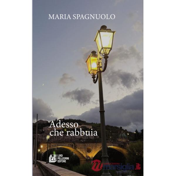 Adesso che rabbuia