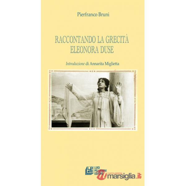 Raccontando la grecità. Eleonora Duse