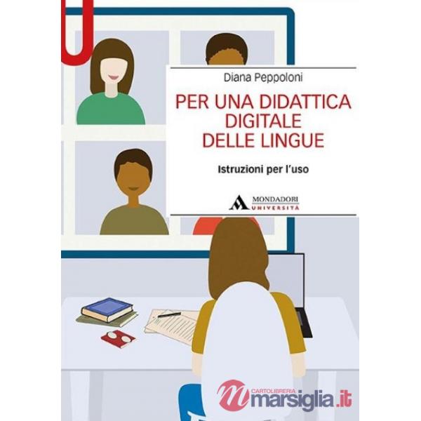 Per una didattica digitale delle lingue. Istruzioni per l'uso