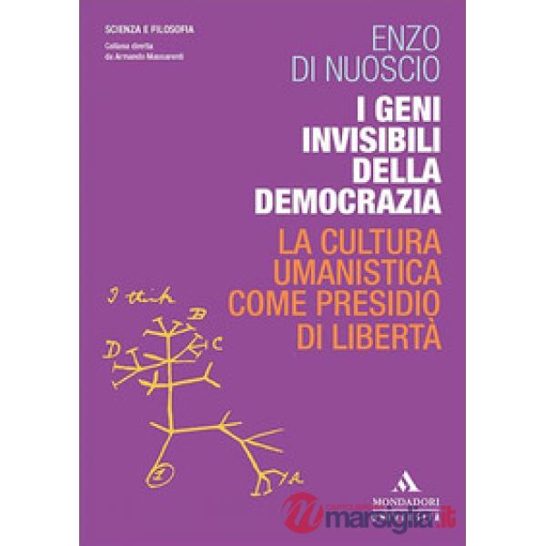I geni invisibili della democrazia. La cultura umanistica come presidio di libertà