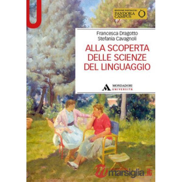 ALLA SCOPERTA DELLE SCIENZE DEL LINGUAGGIO