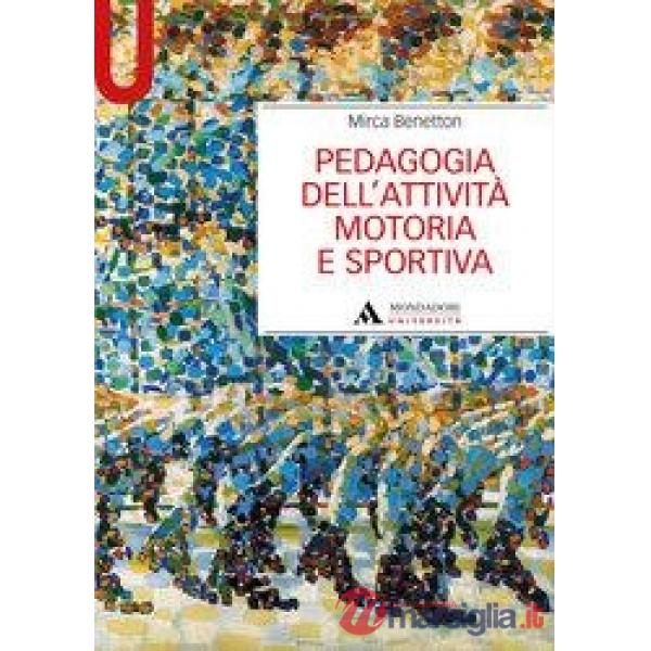 PEDAGOGIA DELL'ATTIVITA' MOTORIA E SPORTIVA