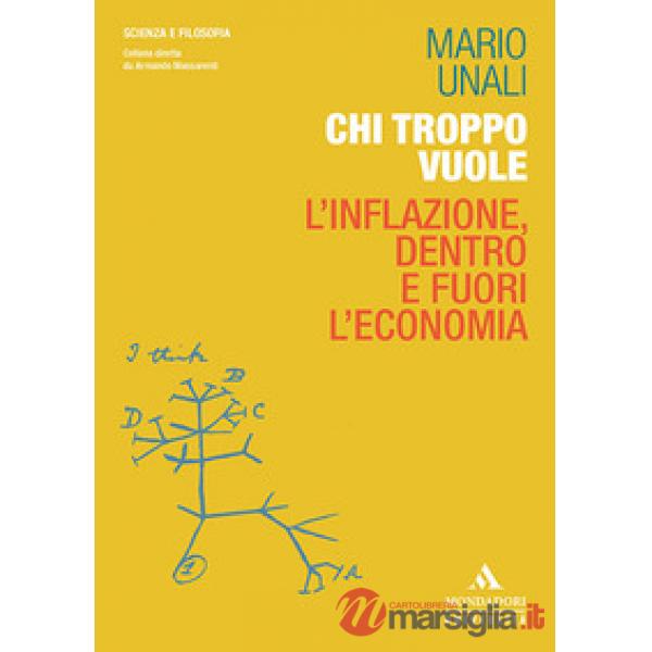 CHI TROPPO VUOLE. L'INFLAZIONE DENTRO E FUORI L'ECONOMIA