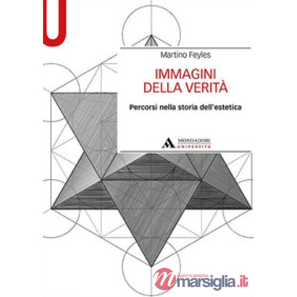 Immagini della verità. Percorsi nella storia dell'estetica