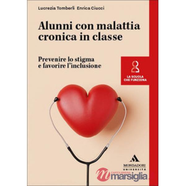 Alunni con malattia cronica in classe. Prevenire lo stigma e favorire l'inclusione