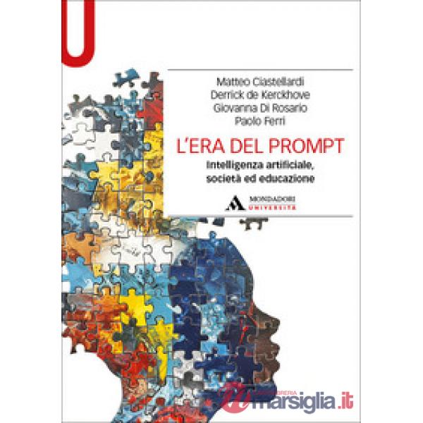 L'era del prompt. Intelligenza artificiale, società ed educazione