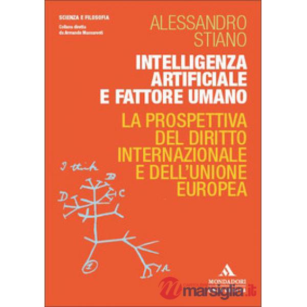 Intelligenza artificiale e fattore umano. La prospettiva del diritto internazionale e dell'Unione europea