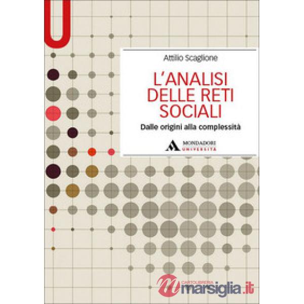 L'analisi delle reti sociali. Dalle origini alla complessità