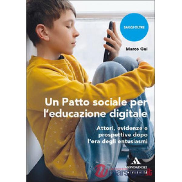 Un Patto sociale per l'educazione digitale. Attori, evidenze e prospettive dopo l'era degli entusiasmi