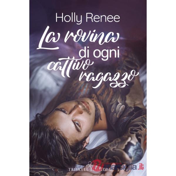 Rovina di ogni cattivo ragazzo (La)