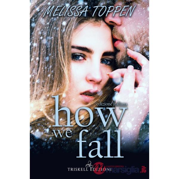 How we fall. Ediz. italiana