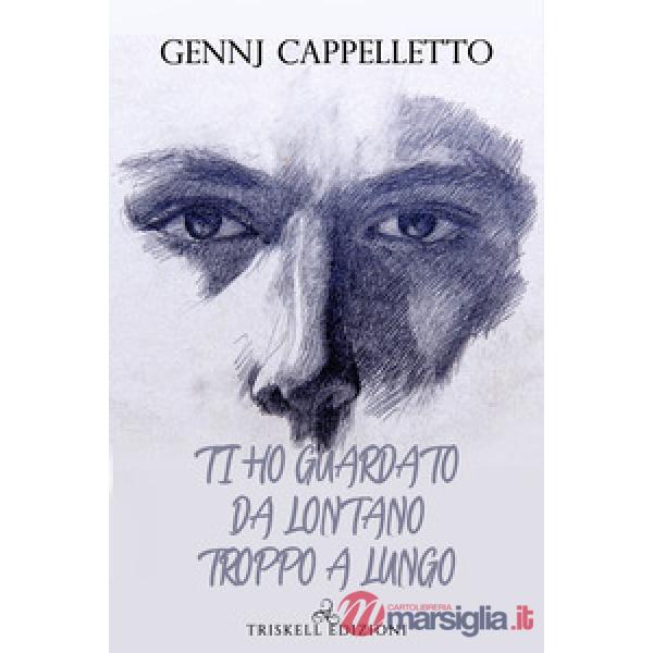 Ti ho guardato da lontano troppo a lungo