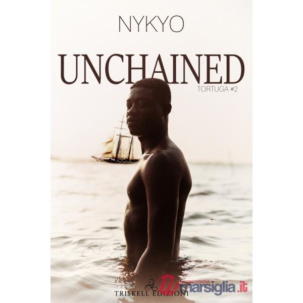 Unchained. Tortuga. Vol. 2
