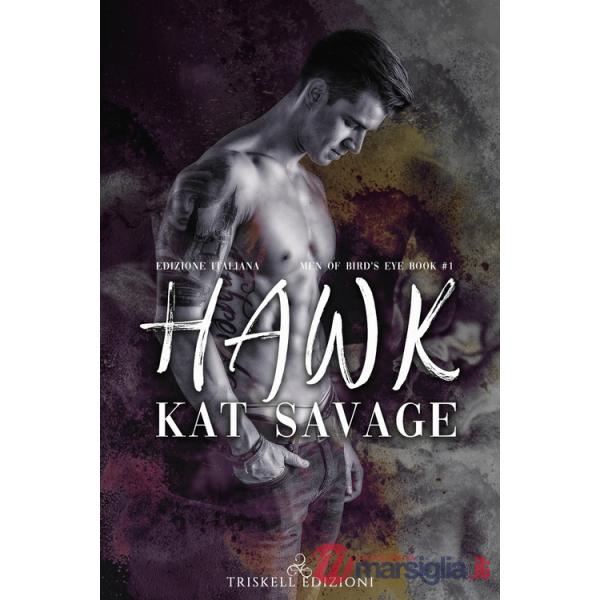 Hawk. Men of Bird's Eye. Ediz italiana. Vol. 1