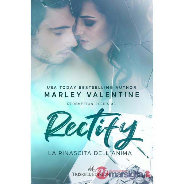 Rectify. La rinascita dell'anima. Redemption series. Vol. 3