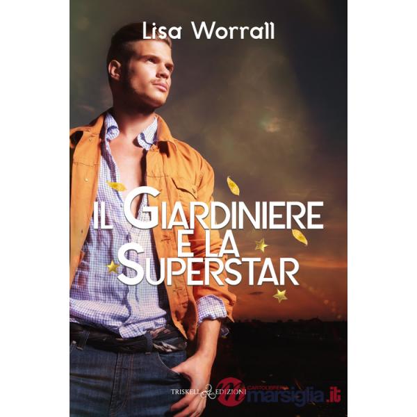 Giardiniere e la superstar (Il)