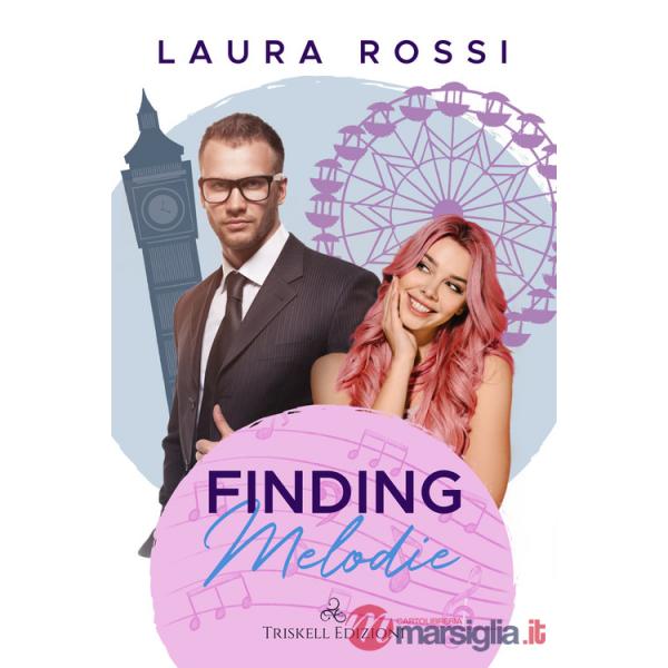 Finding Melodie. Ediz. italiana