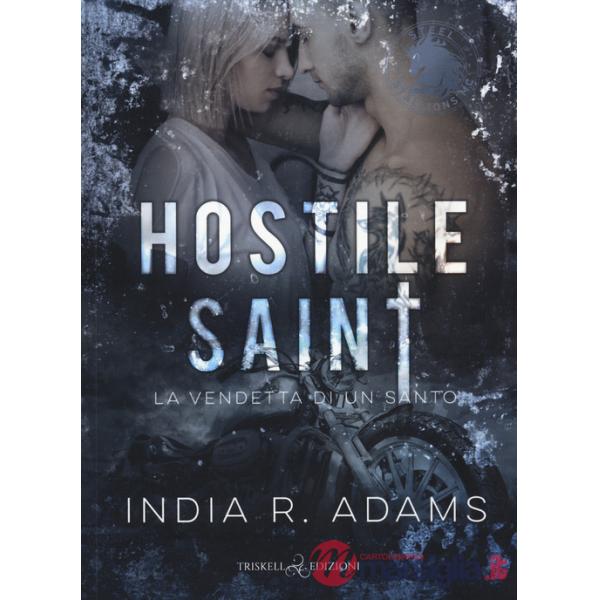 Hostile saint. La vendetta di un santo. Steel stallions. Vol. 1