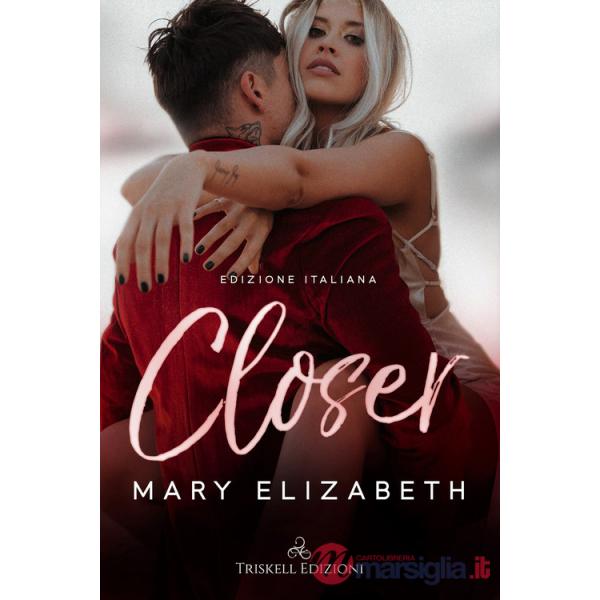 Closer. Ediz. italiana