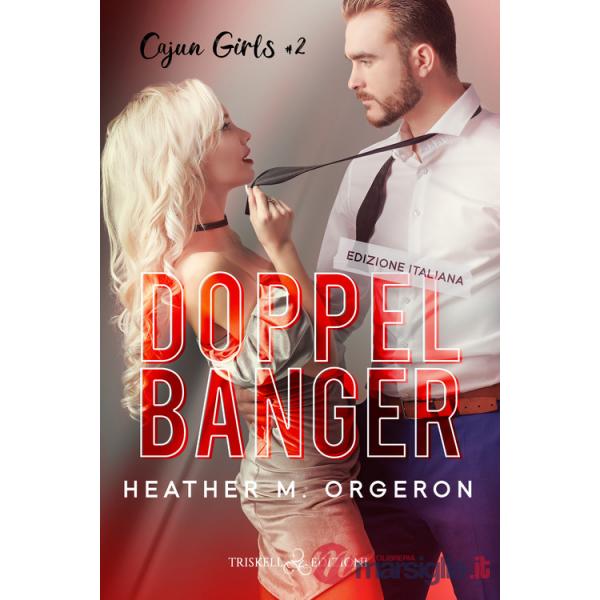 Doppelbanger. Cajun girls. Ediz. italiana. Vol. 2