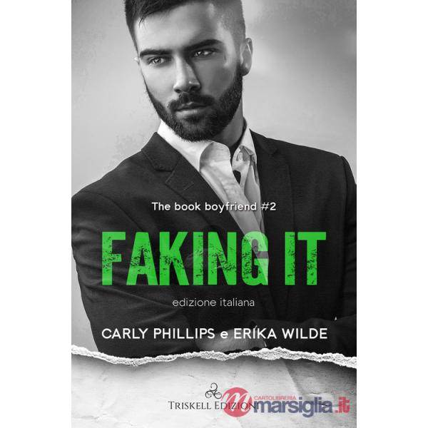 Faking it. The book boyfriend. Ediz. italiana. Vol. 2