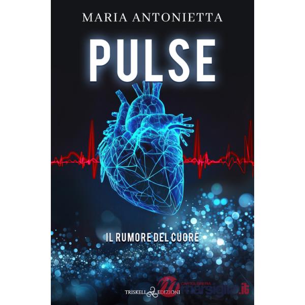 Pulse. Il rumore del cuore